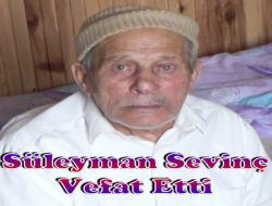 Süleyman Sevinç Vefat Etti 1